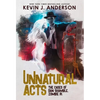 Unnatural Acts - Hardcover