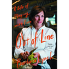 Out of Line: A Life of Playing with Fire - Paperback