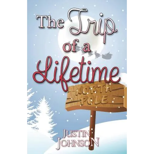 The Trip of a Lifetime - Paperback
