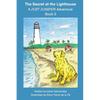 The Secret at the Lighthouse: A JUST JUNIPER Adventure - Paperback