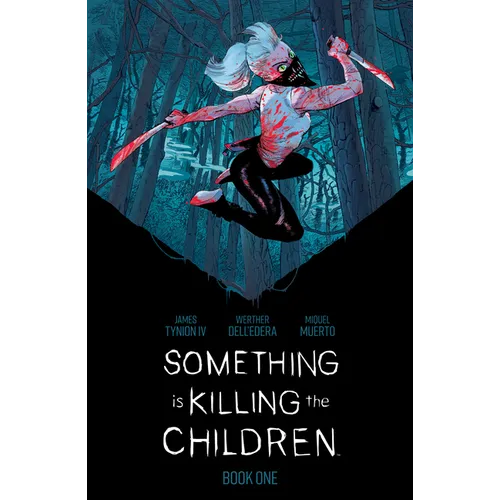 Something Is Killing the Children Book One Deluxe Edition - Hardcover