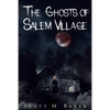 The Ghosts of Salem Village - Paperback