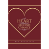 A Heart Needs a Second Chance - Paperback