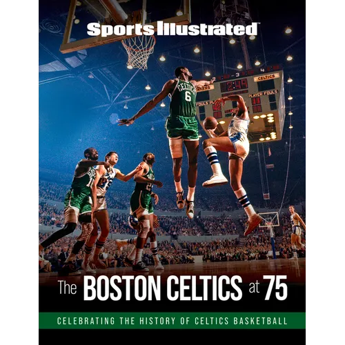 Sports Illustrated the Boston Celtics at 75 - Hardcover