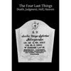 The Four Last Things Death, Judgment, Hell, Heaven - Paperback
