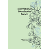 International Short Stories: French - Paperback