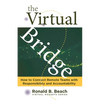 The Virtual Bridge: How to Connect Remote Teams with Responsibility and Accountability. - Paperback