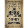 One Hundred Very Short Stories: Up to 3 Minutes Read Each - Paperback