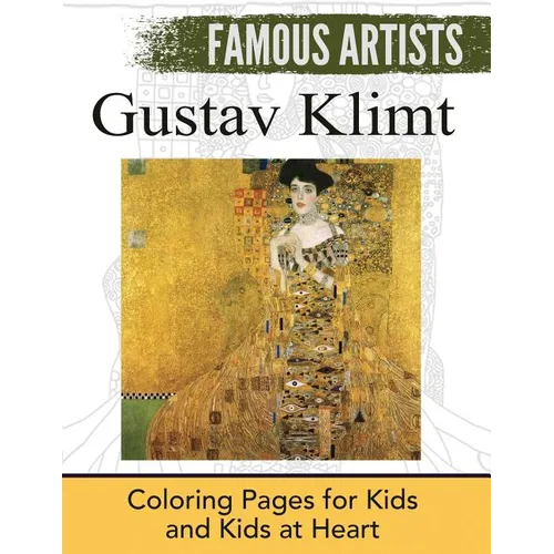 Gustav Klimt: Coloring Pages for Kids and Kids at Heart - Paperback