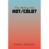 The Melting Pot, Hot/Cold? - Paperback