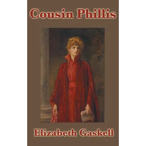 Cousin Phillis - Hardcover