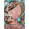 ABC's of Who I Am - Paperback