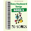 Easy Keyboard Songs: Book 3: 30 Songs - Paperback