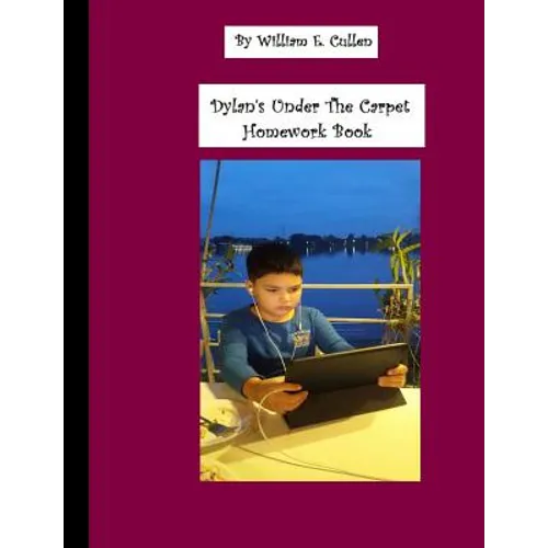 Dylan's 100 Page Under the Carpet Homework Book: 100 Page Homework Book - Paperback