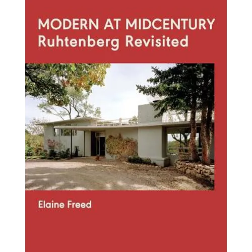 Modern at Midcentury: Ruhtenberg Revisited - Paperback