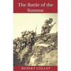 The Battle of the Somme: World War One's Bloodiest Battle - Paperback