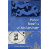 Public Benefits of Archaeology - Paperback