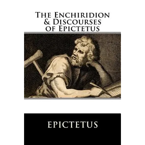 The Enchiridion & Discourses of Epictetus - Paperback