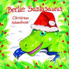 Bertie Santasaurus: Christmas Adventure - a Christmas story and kids dinosaur adventures story book. A Dinosaur Xmas story - Paperback