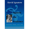 Against the Evidence: Selected Poems, 1934 1994 - Paperback