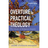 Overture to Practical Theology: The Music of Religious Inquiry - Paperback