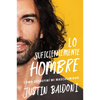 Man Enough \ Lo Suficientemente Hombre: Cómo Desdefiní Mi Masculinidad - Paperback