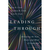 Leading Through: Activating the Soul, Heart, and Mind of Leadership - Hardcover