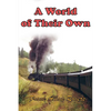 A World of Their Own - Paperback