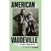 American Vaudeville - Paperback
