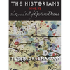 The Historians: The Rise and Fall of Gestures Drama, Book 39: By Peter Greenaway - Paperback