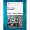 Medical Expert Testimony. - Paperback