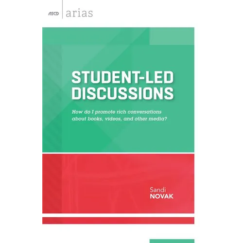 Student-Led Discussions: How Do I Promote Rich Conversations about Books, Videos, and Other Media? - Paperback