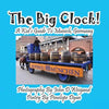 The Big Clock! a Kid's Guide to Munich, Germany - Paperback