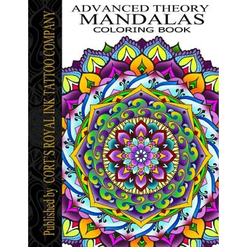 Advanced Theory Mandala Coloring Book: Advanced Theory Mandala Coloring Book - Paperback