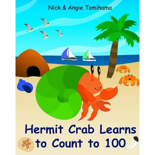 Hermit Crab Learns to Count to 100 - Paperback