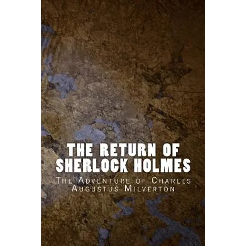 The Return of Sherlock Holmes: The Adventure of Charles Augustus Milverton - Paperback