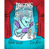 Dragons Don't Dance Ballet - Hardcover