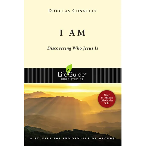 I Am: Discovering Who Jesus Is - Paperback