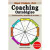 Coaching Ontológico: Transformación y desarrollo de sí mismo - Paperback
