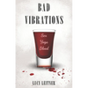 Bad Vibrations - Paperback