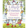 Lilly & Friends: A Picture Book Treasury - Hardcover