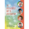 The Open-Hearted Way to Open Adoption: Helping Your Child Grow Up Whole - Paperback
