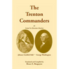 The Trenton Commanders: Johann Gottlieb Rall and George Washington, as Noted in Hessian Diaries - Paperback