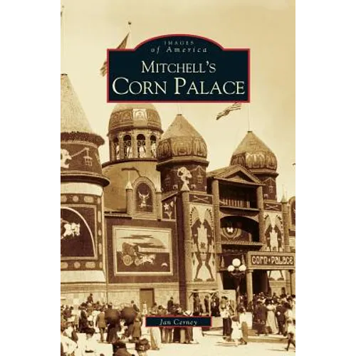 Mitchell's Corn Palace - Hardcover
