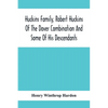 Huckins Family, Robert Huckins Of The Dover Combination And Some Of His Descendants: A Reprint With Corrections And Considerable Additions, Including - Paperback