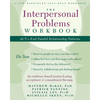The Interpersonal Problems Workbook: ACT to End Painful Relationship Patterns - Paperback