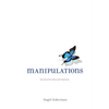 Manipulations: Book One - Paperback
