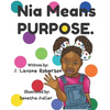 Nia Means Purpose - Paperback
