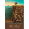 Then What - Paperback