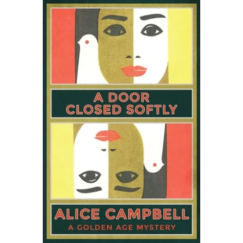 A Door Closed Softly: A Golden Age Mystery - Paperback